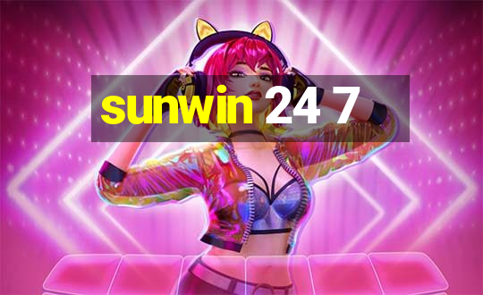 sunwin 24 7