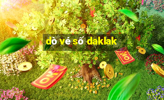 dò vé số daklak