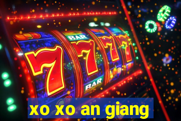 xo xo an giang