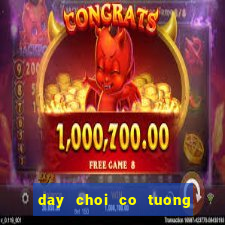 day choi co tuong nang cao