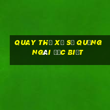 quay thử xổ số quảng ngãi đặc biệt