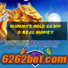 mummys gold casino real money