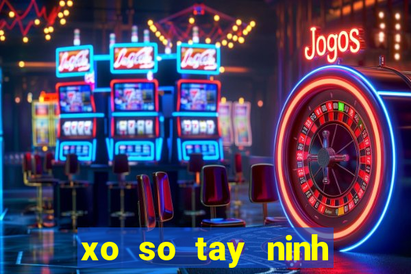 xo so tay ninh ngay 6 9 2024