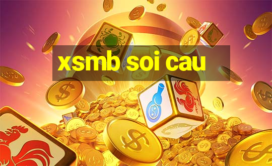 xsmb soi cau