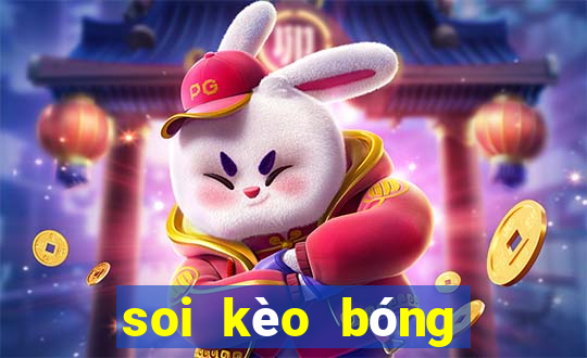 soi kèo bóng hôm nay