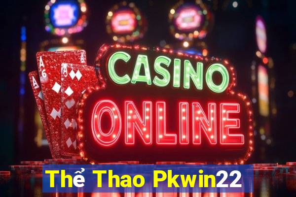 Thể Thao Pkwin22