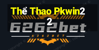 Thể Thao Pkwin22