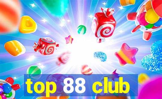 top 88 club