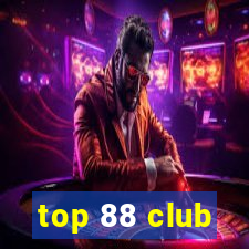 top 88 club