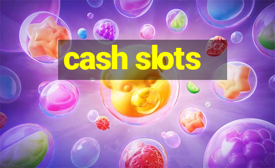 cash slots