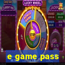 e game pass