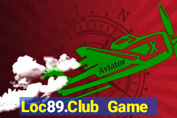 Loc89.Club Game Bài Tặng Code