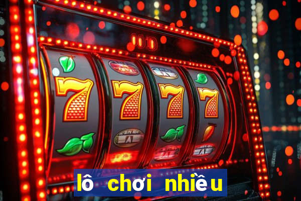 lô chơi nhiều nhất ngày mai