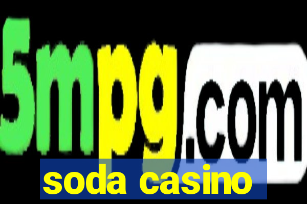 soda casino