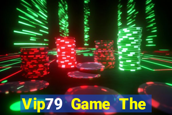 Vip79 Game The Bài Hack