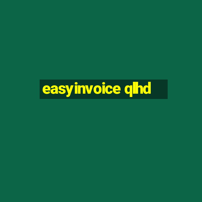 easyinvoice qlhd