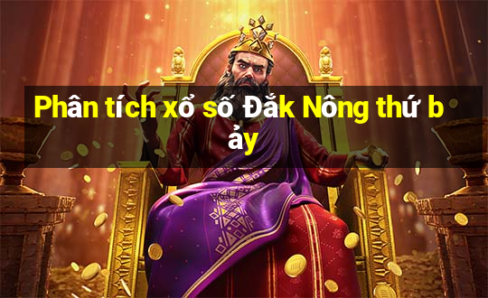 Phân tích xổ số Đắk Nông thứ bảy