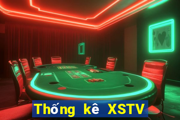 Thống kê XSTV ngày 7