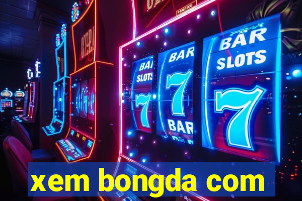 xem bongda com