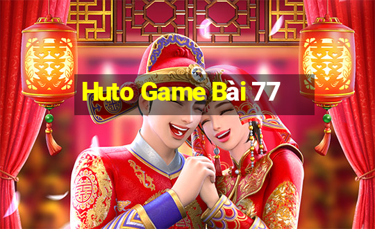 Huto Game Bài 77