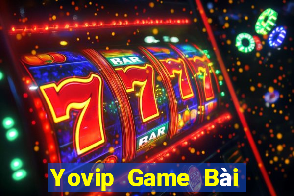 Yovip Game Bài Đổi Thưởng