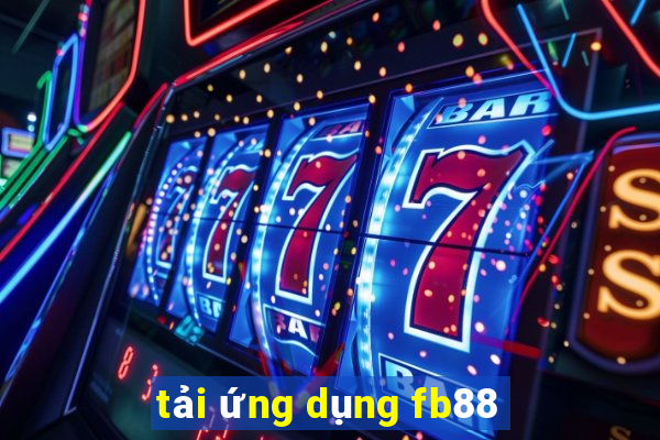 tải ứng dụng fb88