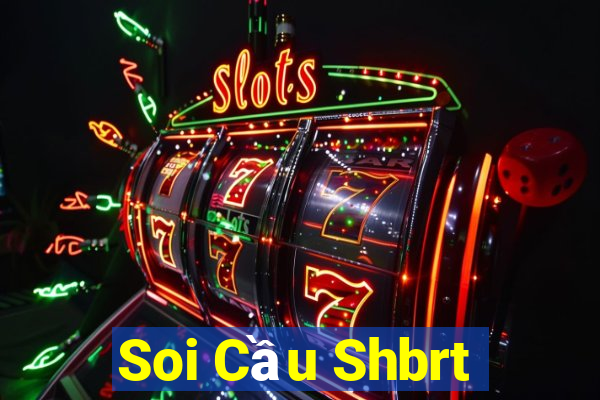 Soi Cầu Shbrt