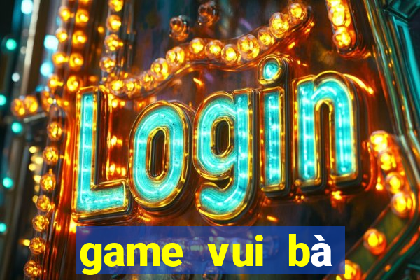 game vui bà ngoại ma