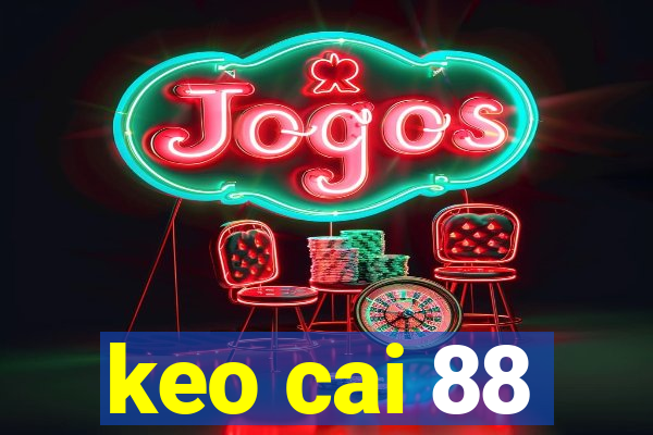 keo cai 88