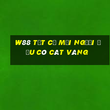 W88 Tất cả mọi người đều có cát vàng