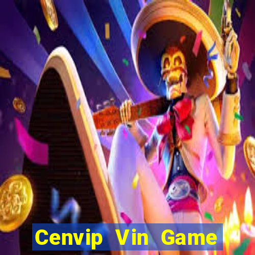 Cenvip Vin Game Bài Liêng Online