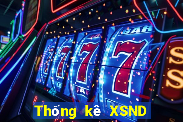 Thống kê XSND ngày 6