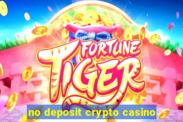 no deposit crypto casino