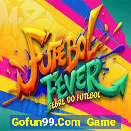 Gofun99.Com Game Bài Dubai