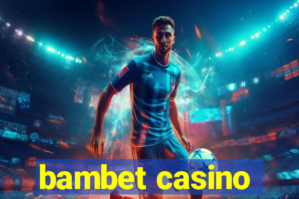 bambet casino