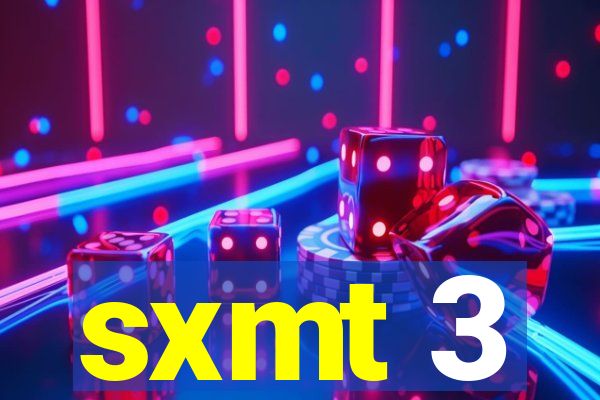 sxmt 3