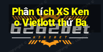 Phân tích XS Keno Vietlott thứ Ba