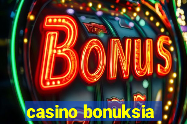 casino bonuksia