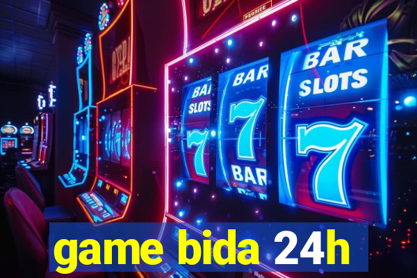 game bida 24h