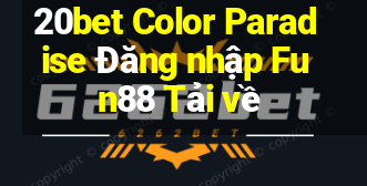 20bet Color Paradise Đăng nhập Fun88 Tải về