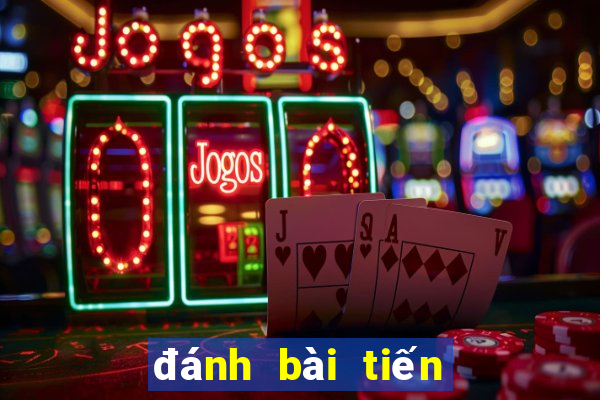 đánh bài tiến lên game