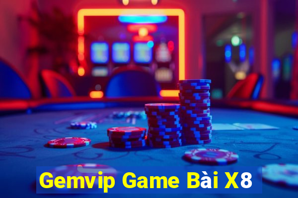 Gemvip Game Bài X8