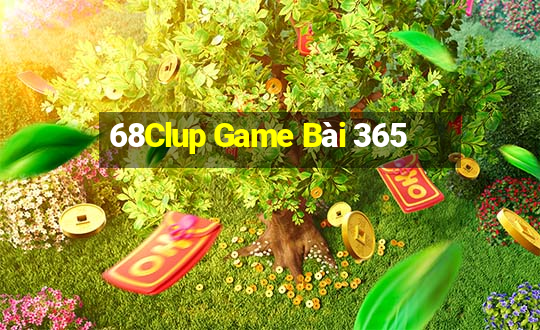 68Clup Game Bài 365