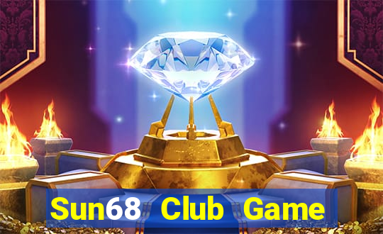 Sun68 Club Game Bài Ma Thuật