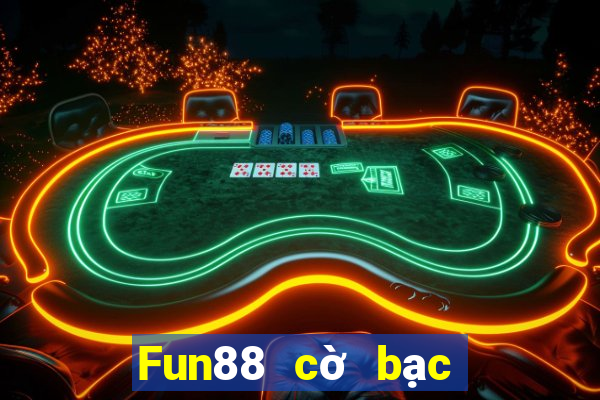 Fun88 cờ bạc nào tốt hơn