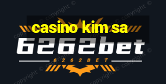 casino kim sa