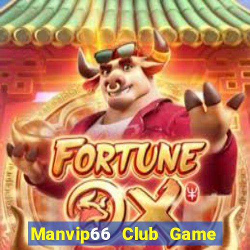 Manvip66 Club Game Bài Hay