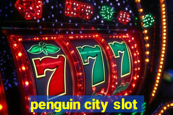 penguin city slot