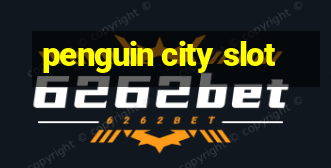 penguin city slot