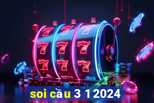 soi cầu 3 1 2024